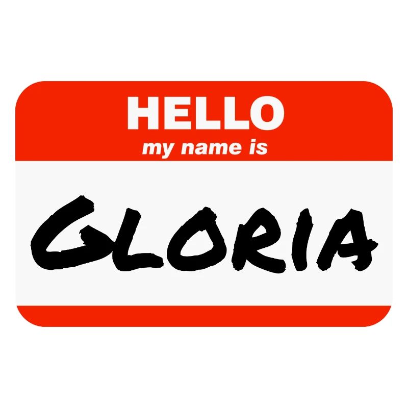 Hello My Name Is Gloria Label Name Tag
