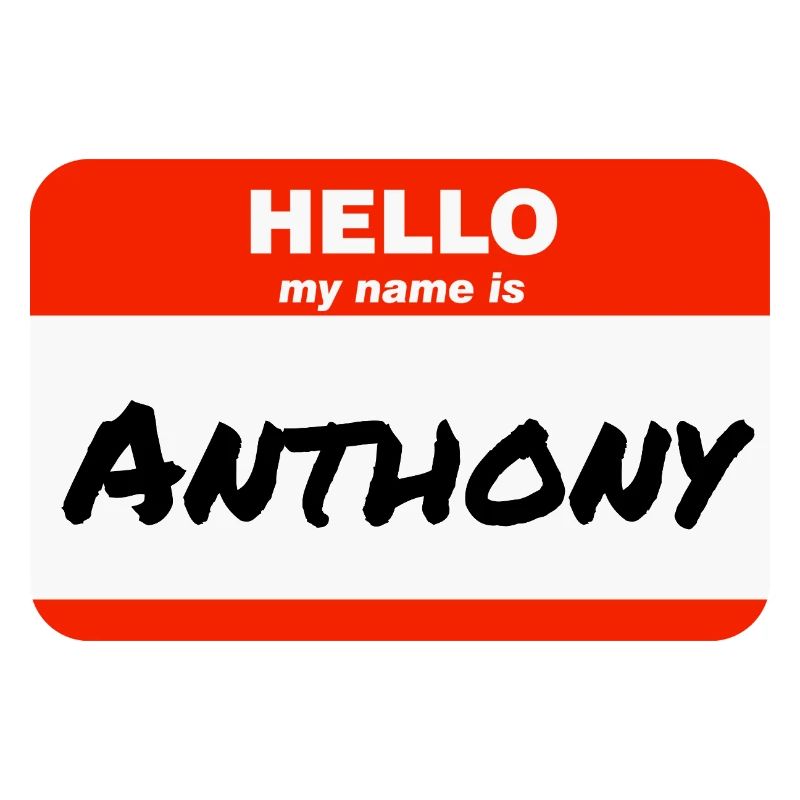 Hello My Name Is Anthony Label Name Tag