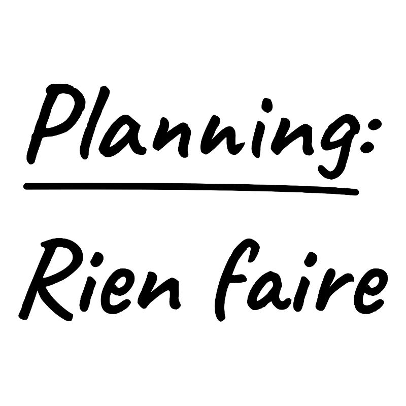 Planning Nothing to do