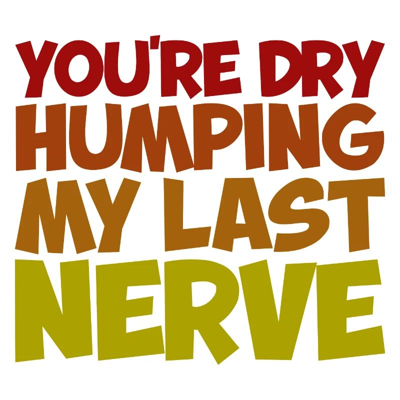 Tu es à sec en train de fredonner mon dernier nerf