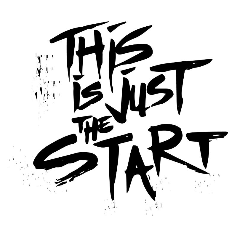 This is just the Start