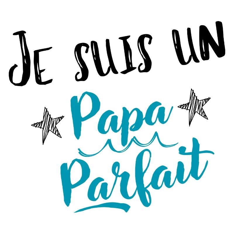 Papa parfait - Cadeau exceptionnel