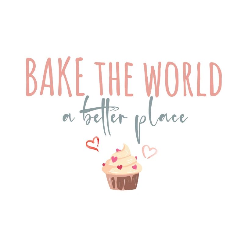 Bake the world a better place! Customisable