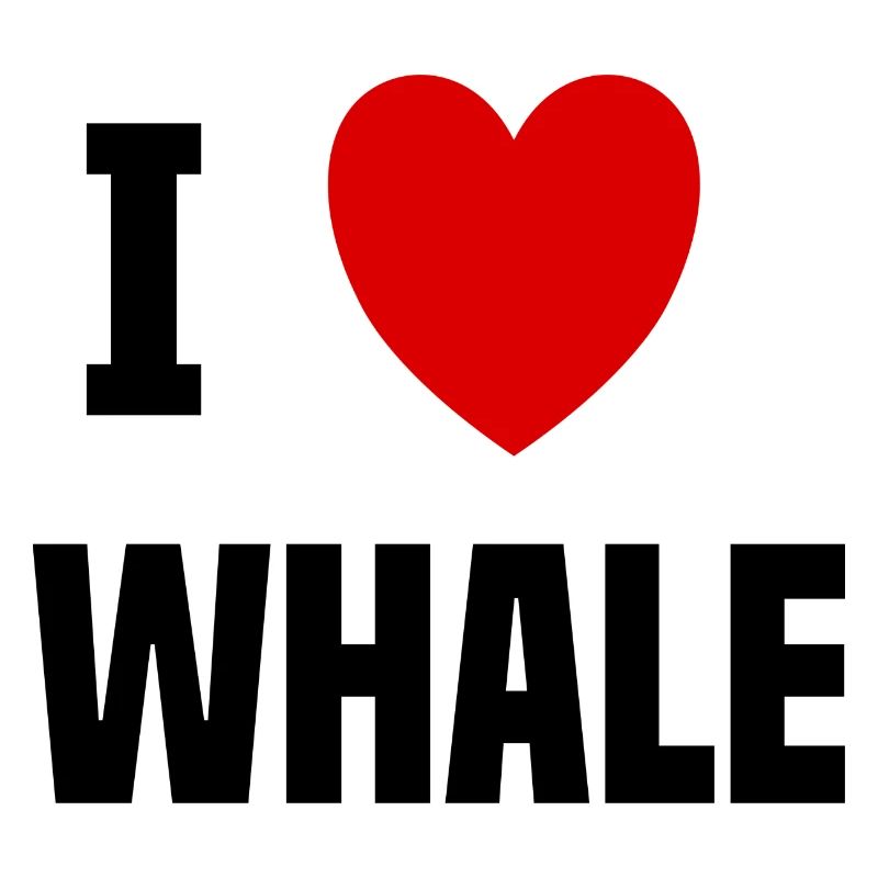 I love Whale