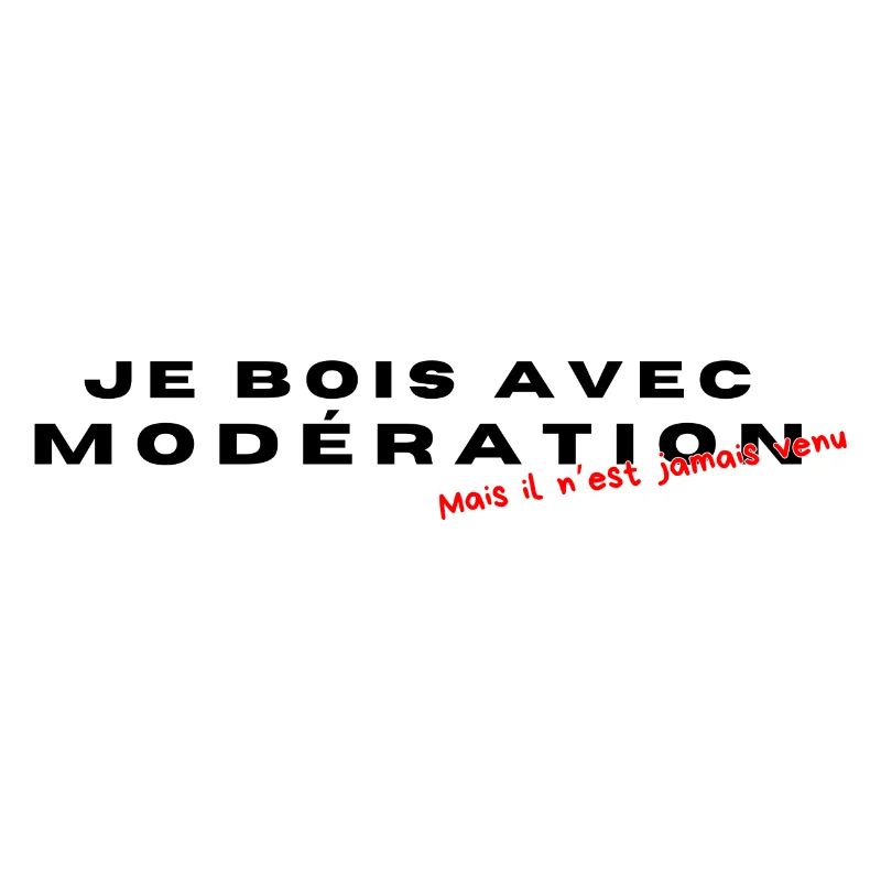 Je bois avec modération