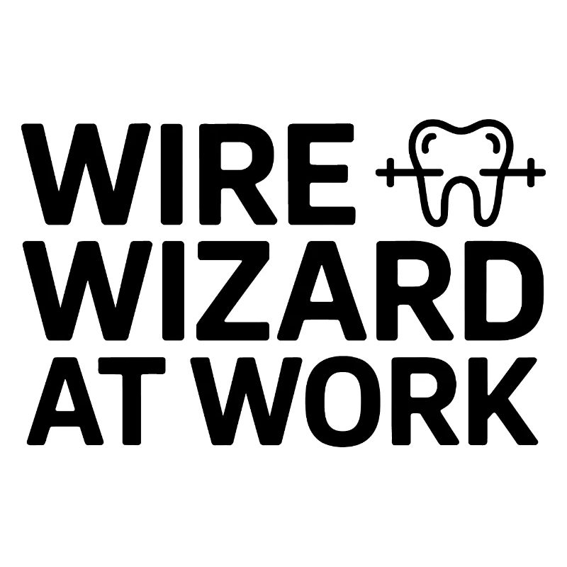 WIRE WIZARD AT WORK Dental Assistant Professional 