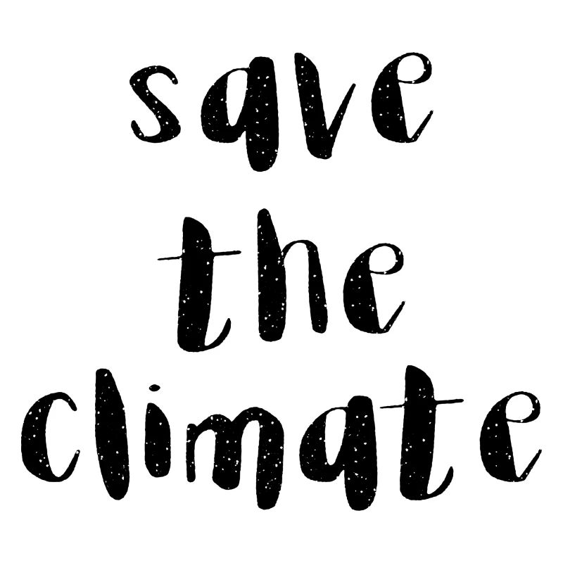 rettet das Klima save climate Schrift Spruch