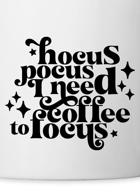 HocusPocusIneedCoffeetoFocus