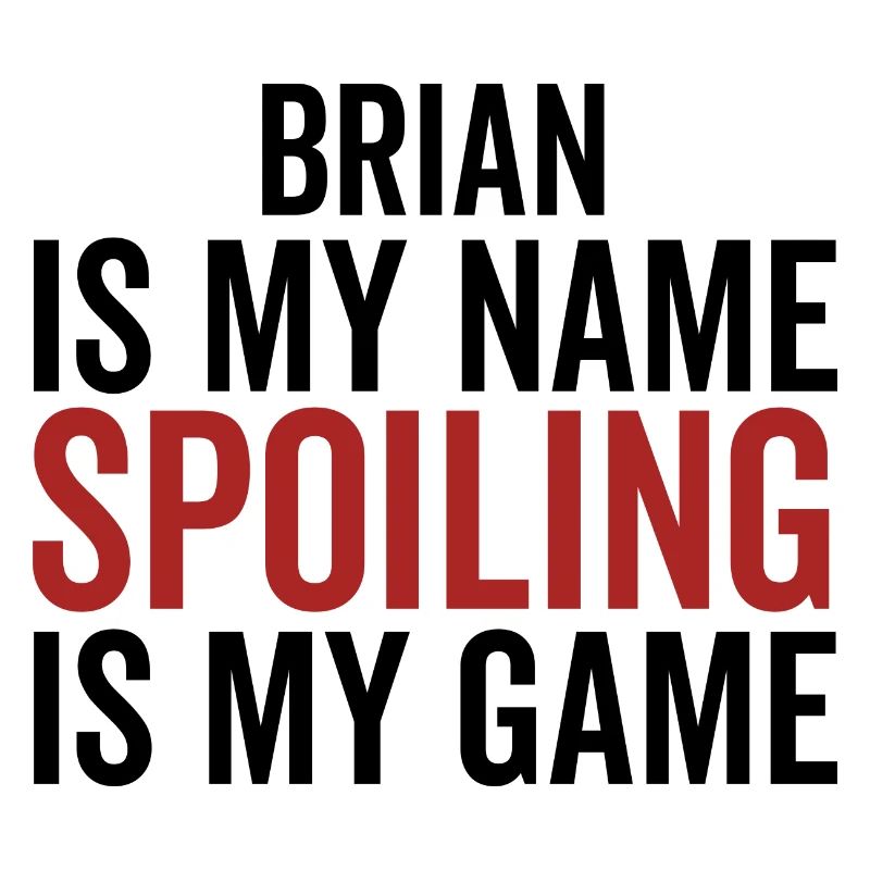 Brian est mon nom Spoiling est mon jeu