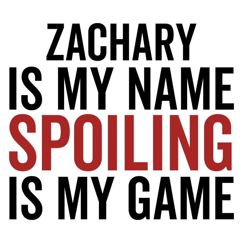 Zachary est mon nom Spoiling est mon jeu