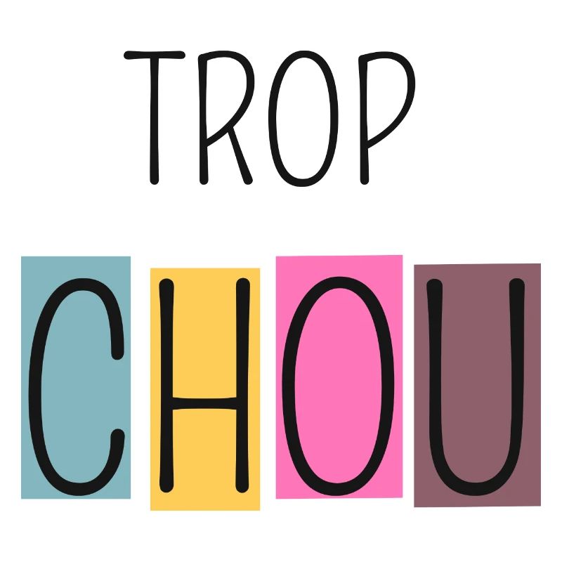 Trop Chou