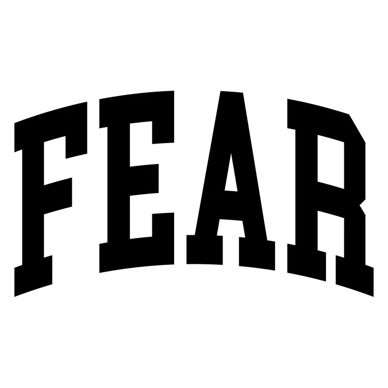 Fear