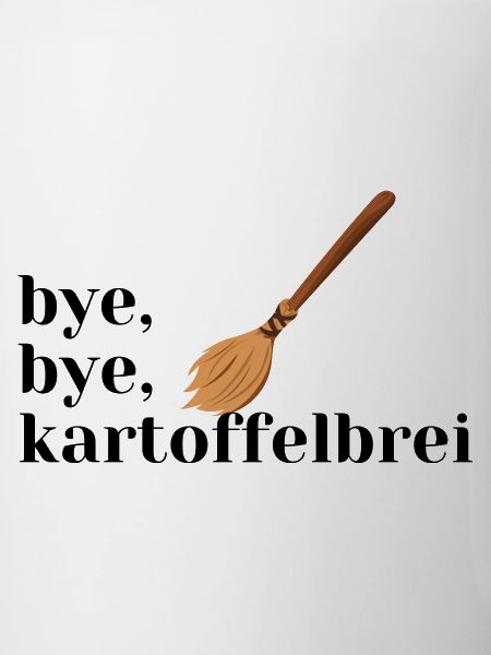 Bye Bye Kartoffelbrei