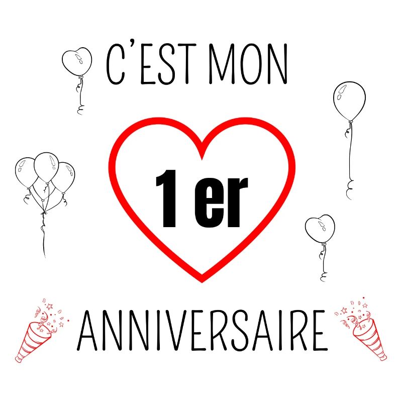 C’est mon 1er anniversaire