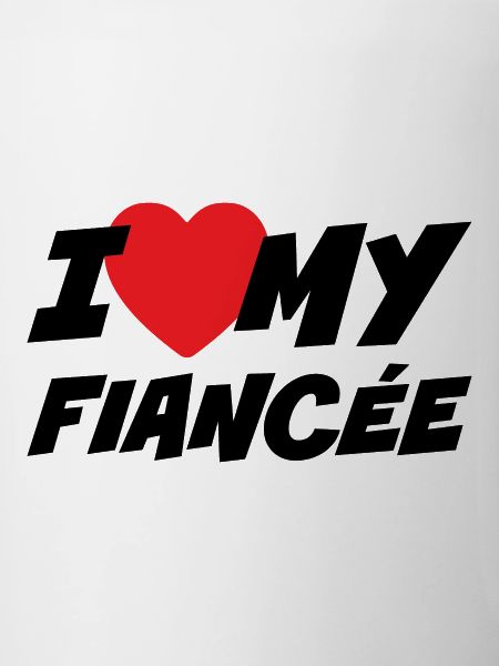 J’aime ma fiancée