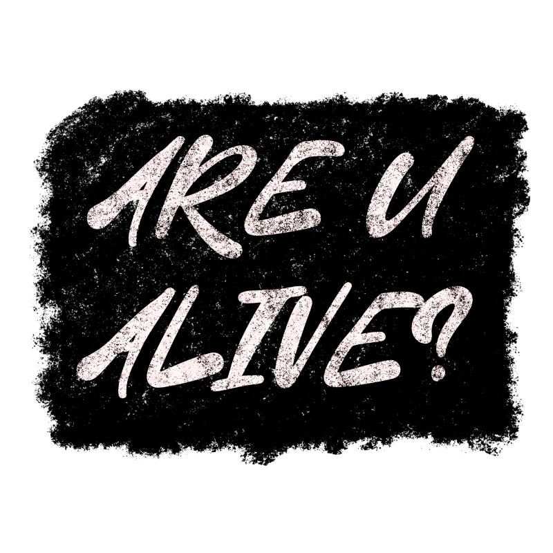 Êtes-vous en vie ?