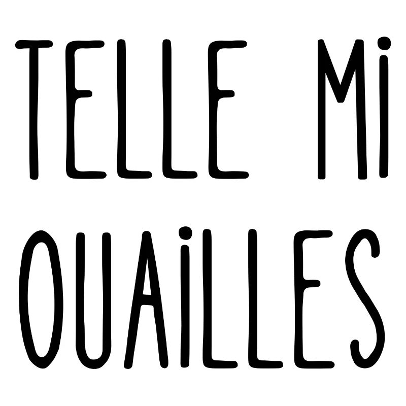 telle mi ouailles