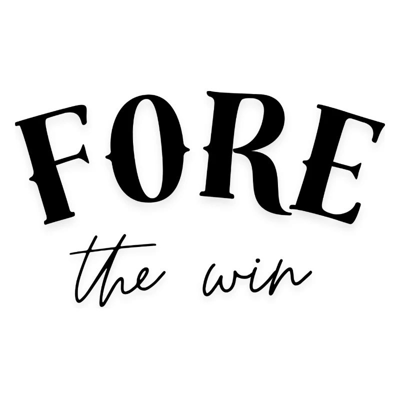 Fore the Win