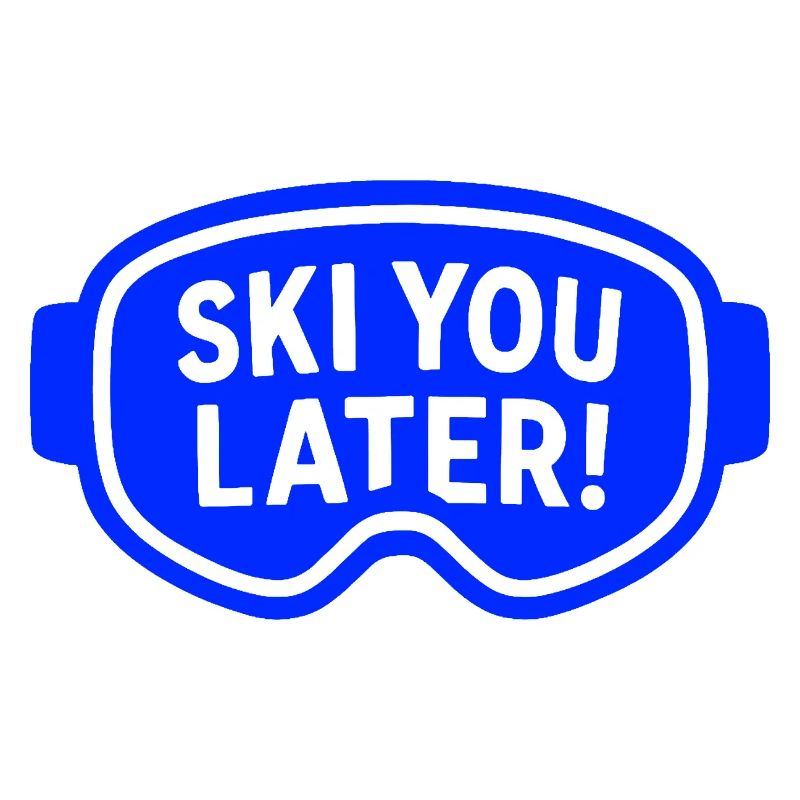 Ski goggles – Ski You Later!