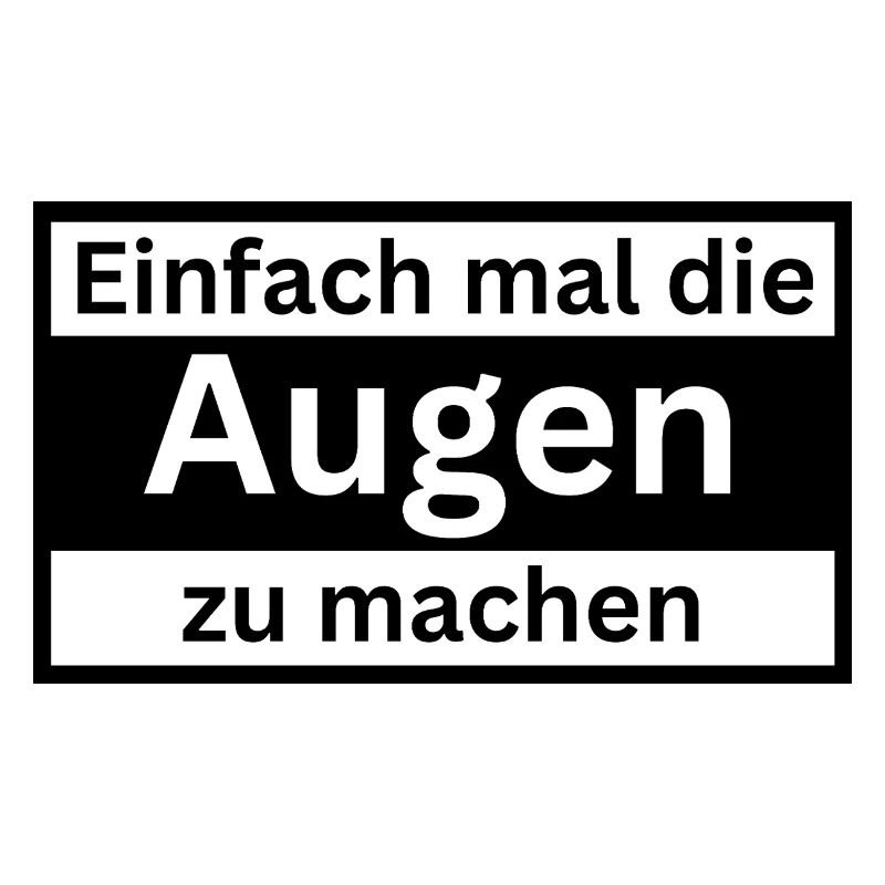 Einfach_mal_die_Augen_zu