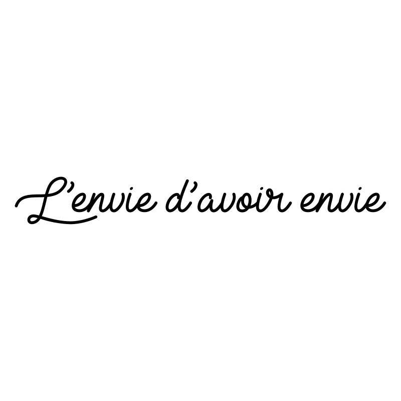 L'envie d avoir envie