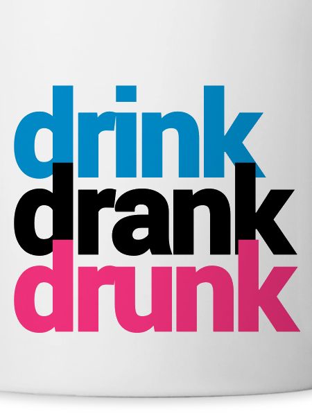 drink drank drunk