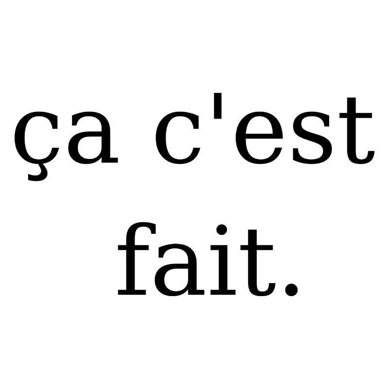 ça c'est fait