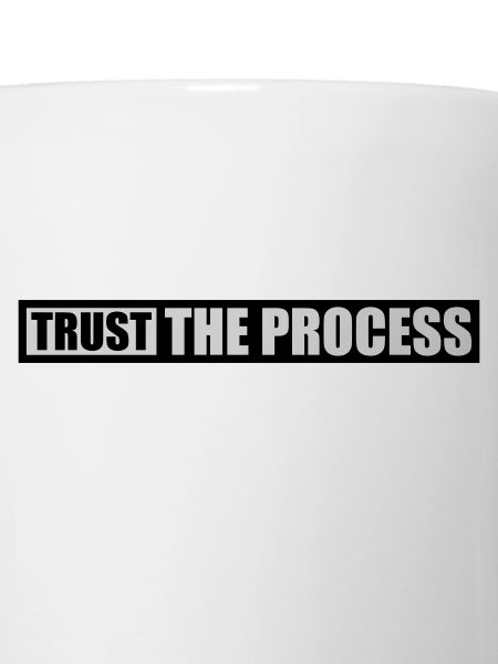 trust the process Quote