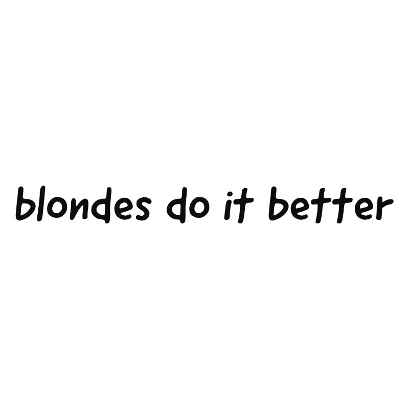 blondes do it better