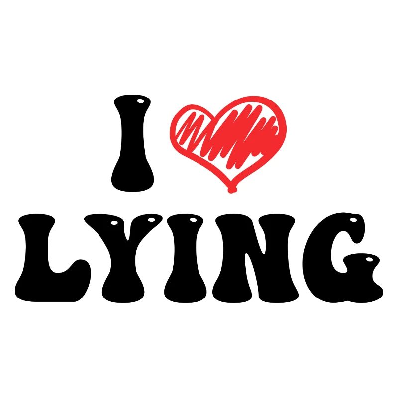 I Love Lying