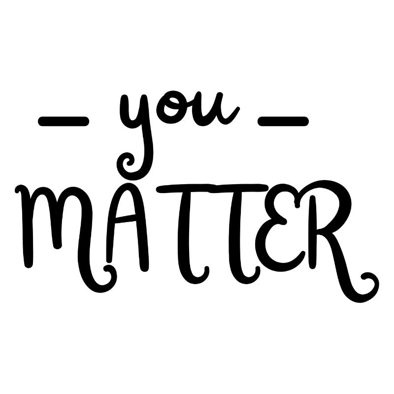 You Matter – Message positif