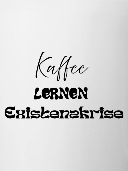 Coffee -> Learning -> Existential Crisis