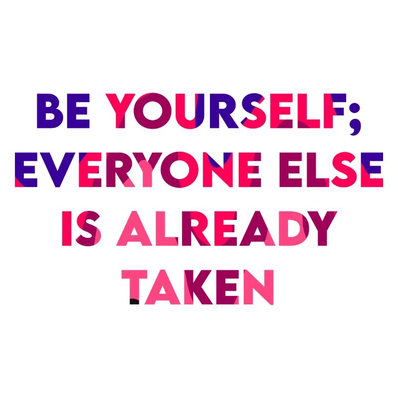 Be Yourself