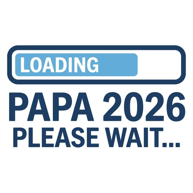 Papa 2026 Loading - Annonce Grossesse