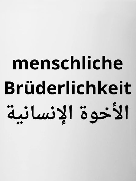 Menschliche Brüderlichkeit - Human Fraternity
