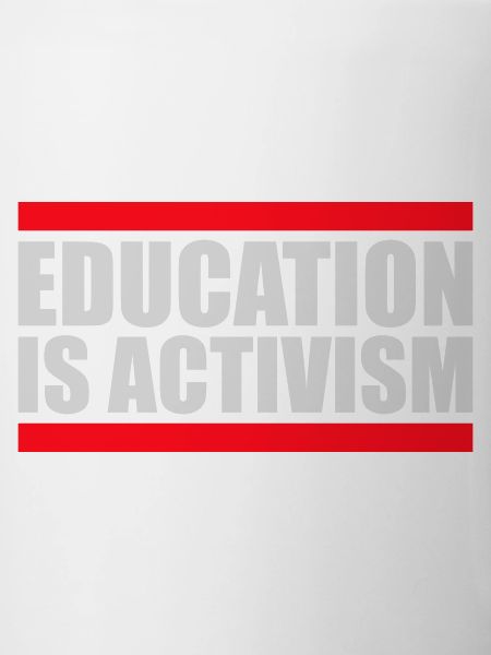Education Is Activism Bildung Aktivismus Statement