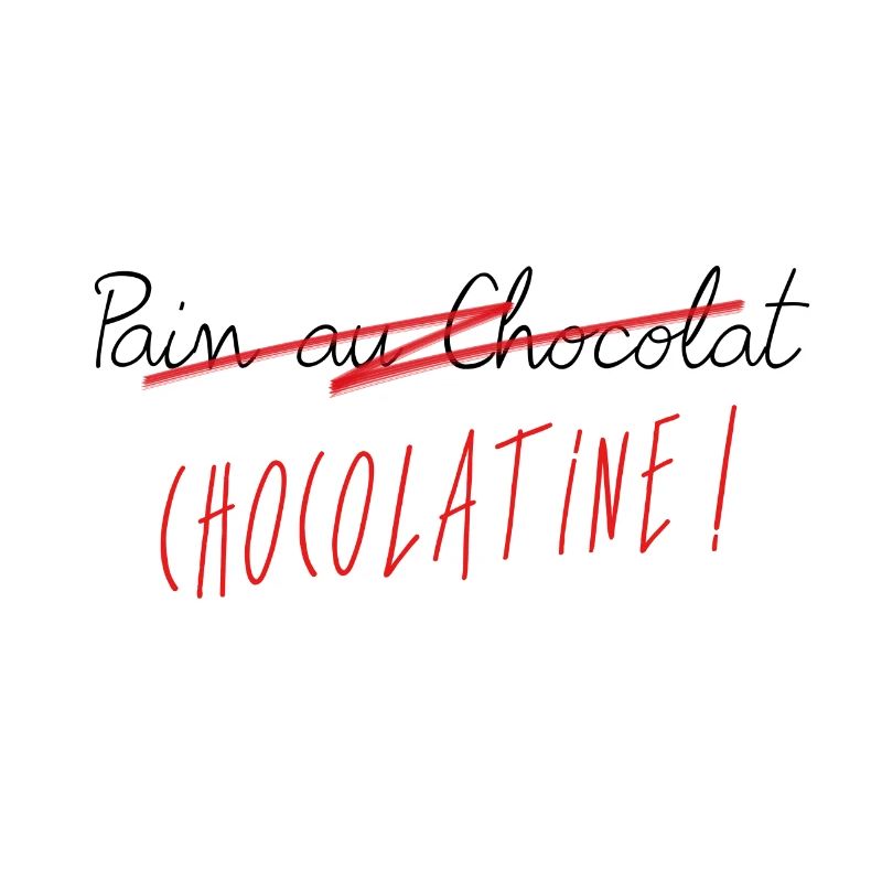 Chocolatine !