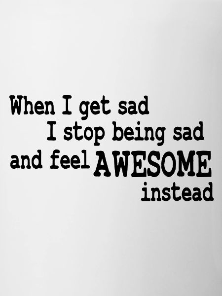 when i feel sad