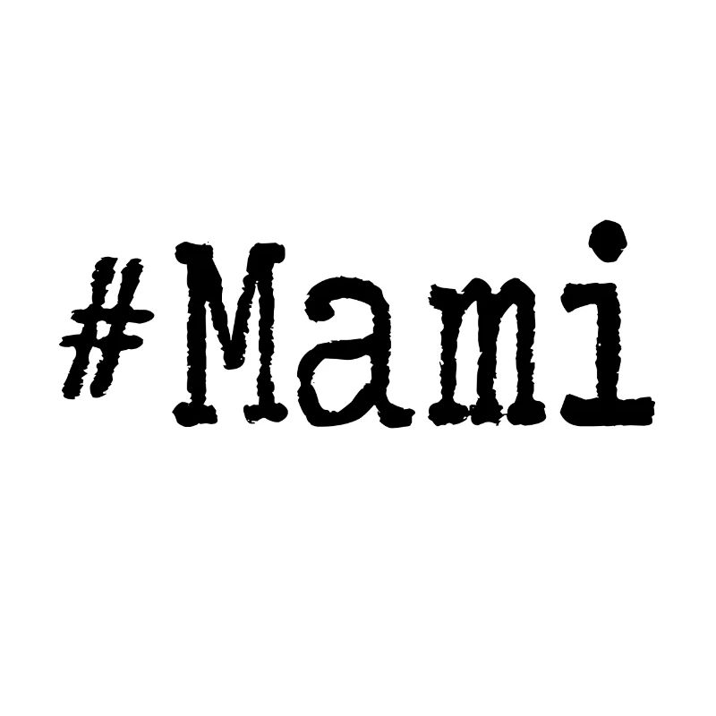 Mami - #Mami