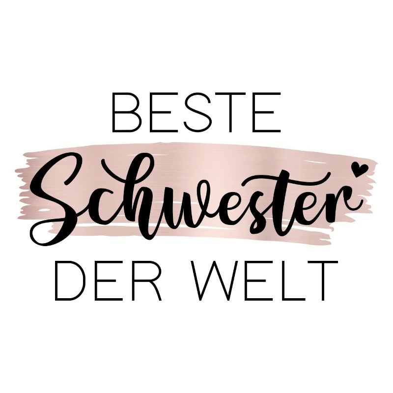 Beste Schwester der Welt