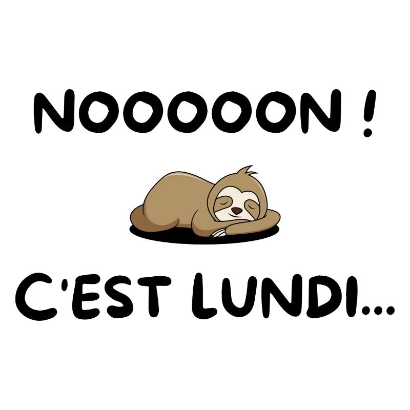 NON c'est Lundi - fun et cadeau pour des dormeurs