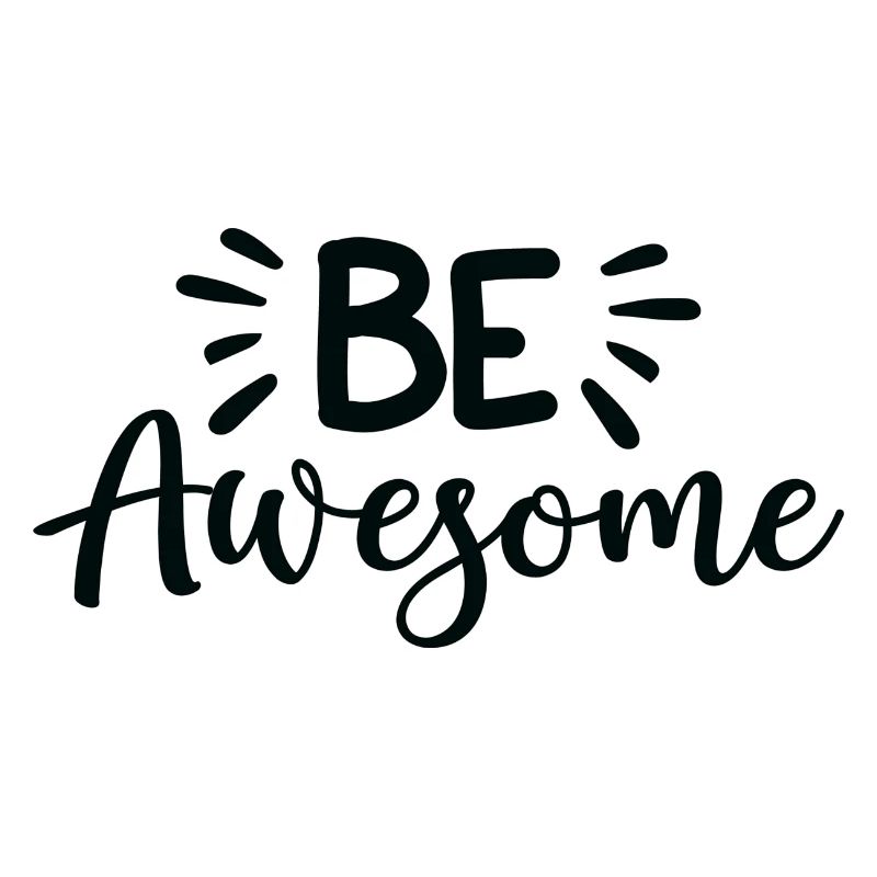 Be Awesome