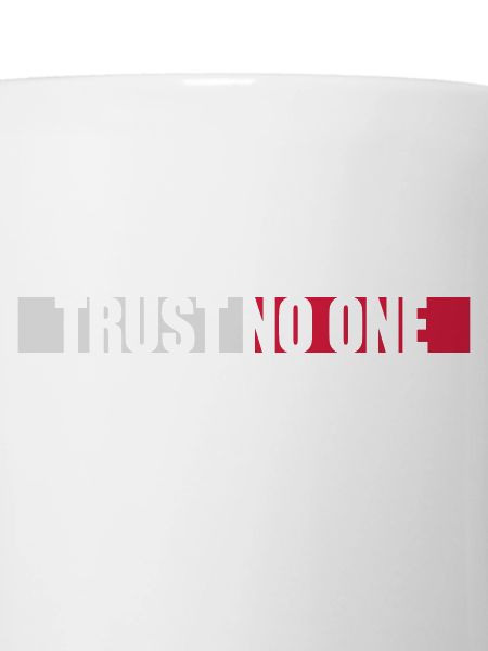 trust no one quote