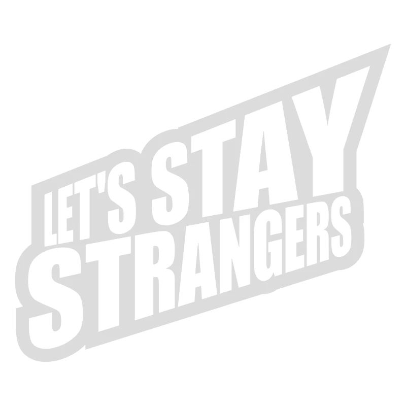 Citation Restons Strangers
