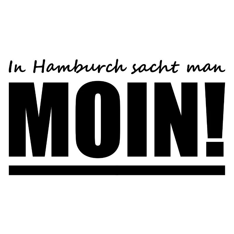 Moin - Hamburch - Sprüche