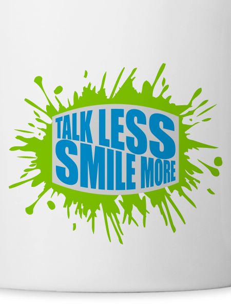 talk less smile more