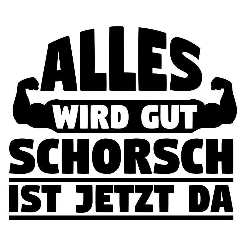 Alles wird gut Schorsch ist jetzt da