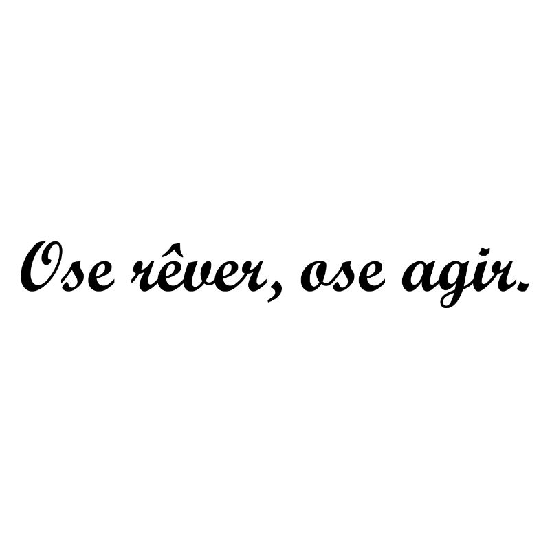 Ose rêver ose agir