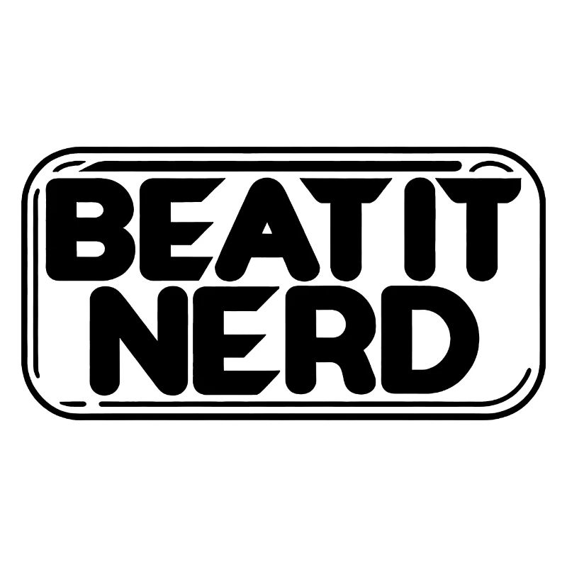Beat it Nerd 17