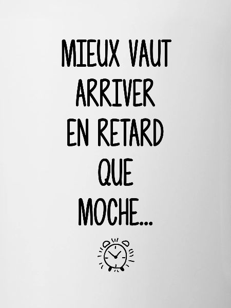 Arriver en retard